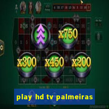 play hd tv palmeiras